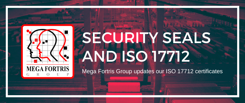 Mega Fortris Security Seals and ISO 17712